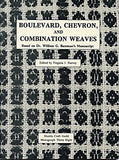 Boulevard, Chevron, and Combination Weaves