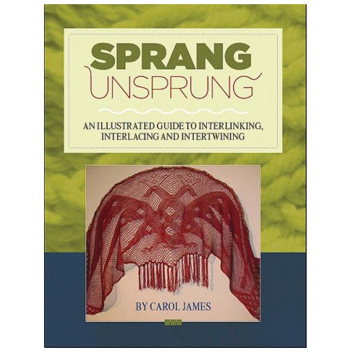 Sprang Unsprung