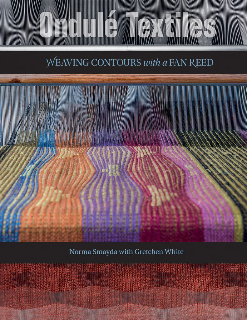 Ondulé Textiles : Weaving Contours with a Fan Reed